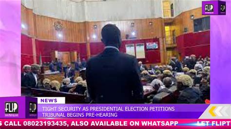 Tight Security As Presidential Election Petitions Tribunal Begins Pre