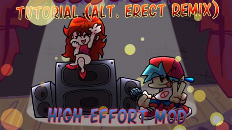 High Effort Tutorial Alt Erect Remix Mod Friday Night Funkin Mods