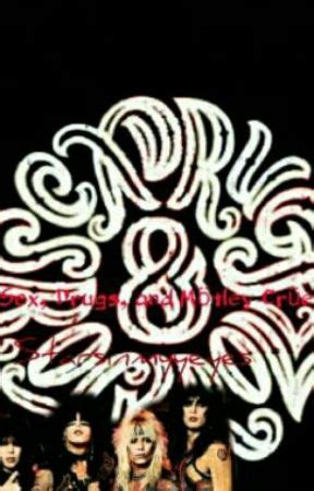 Sex Drugs and Mötley Crüe Girls Girls Girls Wattpad