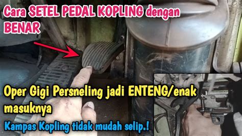 Cara Setel Pedal Kopling Dengan Benar Oper Gigi Persneling Jadi Enteng