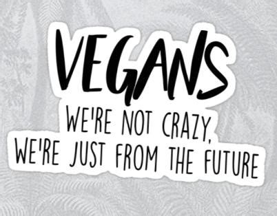 Vegan We're not crazy STICKER - Pro Sport Stickers