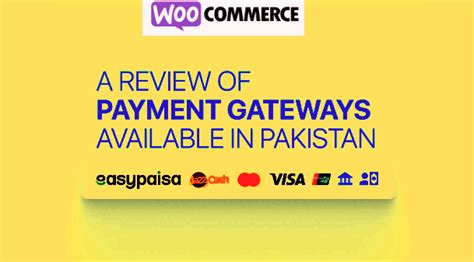 What Are The Best Payment Gateways For Wordpress Woocommerce In Pakistan