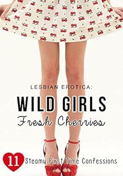 Fresh Cherries 11 Steamy First Time Lesbian Sex Stories Lesbian Books