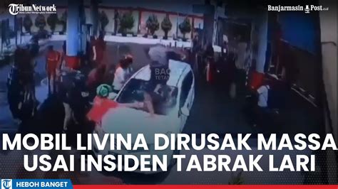 Viral Massa Rusak Mobil Livina Yang Tabrak Lari Di Jalanan Sukoharjo