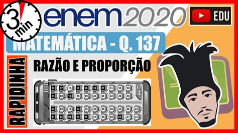 🏃 Enem 2020 137 📘 RazÃo E ProporÇÃo Uma Empresa De ônibus Utiliza Um