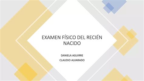 Pediatria Examen Fisico Del Recien Nacido Ppt