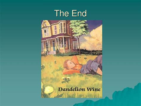 PPT A Summary Of Dandelion Wine By Ray Bradbury PowerPoint