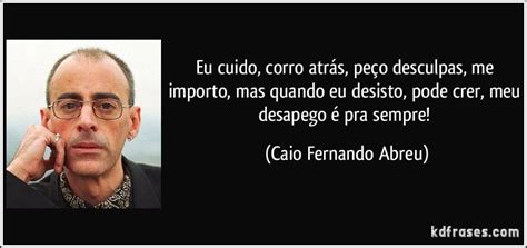 Caio Fernando Abreu Caio Fernando Abreu Citações Inspiracionais