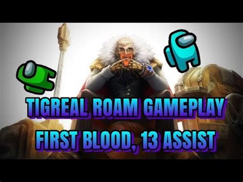 Tigreal Roam Gameplay By Asep Assist First Blood Mlbb Youtube