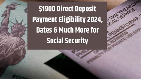 1900 Direct Deposit Payment Eligibility 2024 Dates Much More For