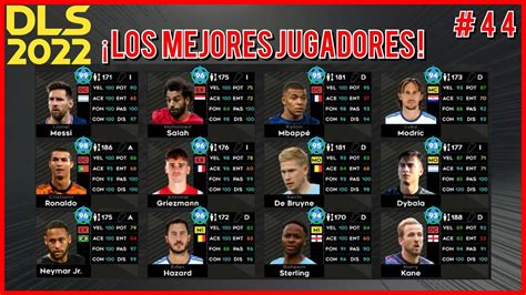 DLS 22 Los mejores jugadores al máximo nivel 44 YouTube