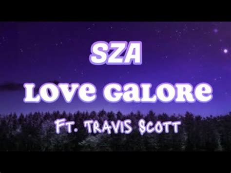 Sza Love Galore Ft Travis Scott Lyrics Youtube