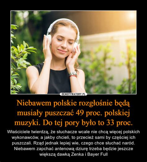 Niebawem Polskie Rozg O Nie B D Musia Y Puszcza Proc Polskiej