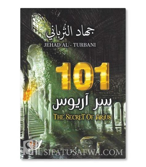 101 The Secret Of Arius Jihad Al Turbani