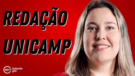 GUIA REDAÇÃO UNICAMP 2023 COMO É A REDAÇÃO YouTube