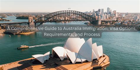 A Comprehensive Guide to Australia Immigration: Visa Options ...