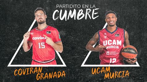 Directo Coviran Granada Vs Ucam Murcia Youtube