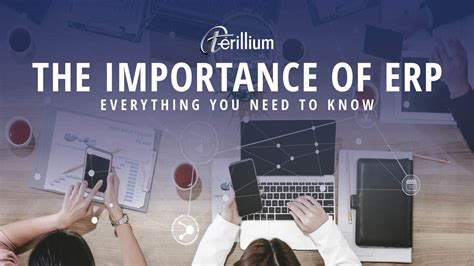 The Importance Of Erp Everything You Need To Know Terillium