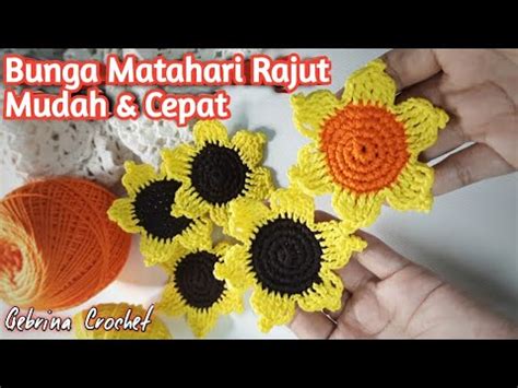 Bunga Matahari Rajut Mudah Cepat Easy Crochet Sunflower Merajut