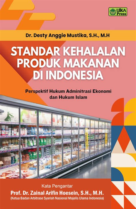 Standar Kehalalan Produk Makanan Di Indonesia Perspektif Hukum