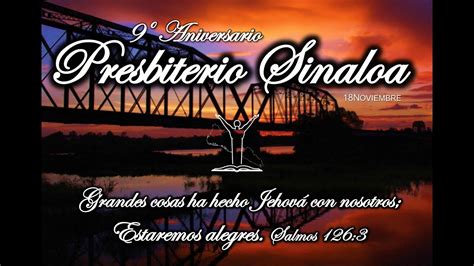 9 Aniversario Presbiterio Sinaloa YouTube