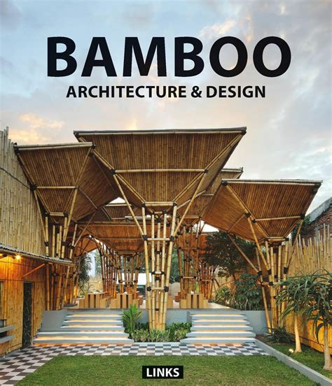 Architectura & Natura - Bamboo - Architecture & Design - Design Guide ...