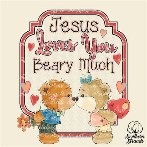 Png Jesus Loves You Beary Much Digital Download Design Free