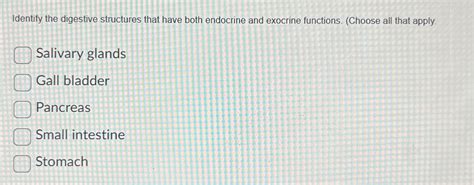 Solved Identify The Digestive Structures That Have Both