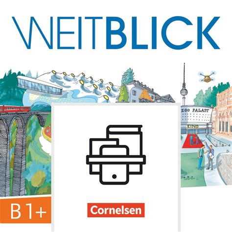 Weitblick - Das große Panorama - B1+: Kurs- und Übungsbuch und ...