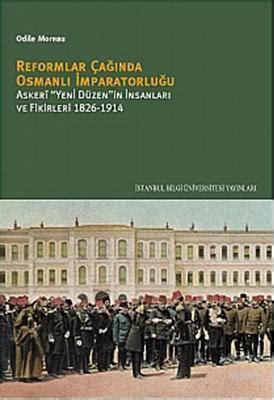 Reformlar A Nda Osmanl Mparatorlu U Askeri Yeni D Zenin Nsanlar