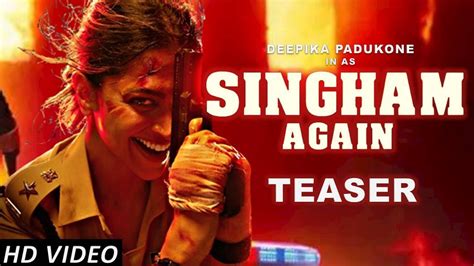 Singham Again Official Teaser Trailer Ajay Devgan Deepika Padukone