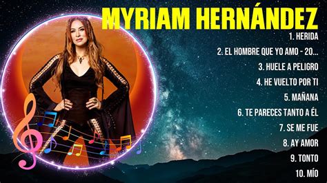 Myriam Hernández Mix Éxitos Lo Mas Nuevo 2024 Lo Mejor Canciones