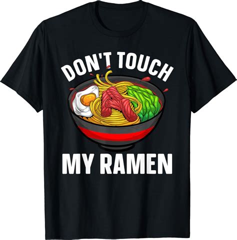 Funny Ramen Design For Men Women Kids Ramen Noodles Lover T Shirt