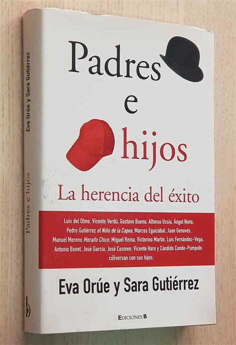 PADRES E HIJOS La herencia del éxito Libros con Vidas