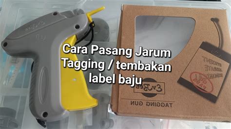 Cara Pasang Jarum Tag Gun Tembakan Label Baju YouTube