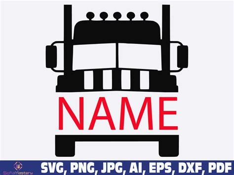 Semi Truck Svg Semi Truck Name Svg Truck Driver Svg Truck Etsy