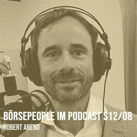 Börsepeople im Podcast S12 08 Robert Abend boerse social