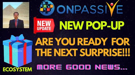 Onpassive New Update New Popup In Ecosystem Are You Ready For Next