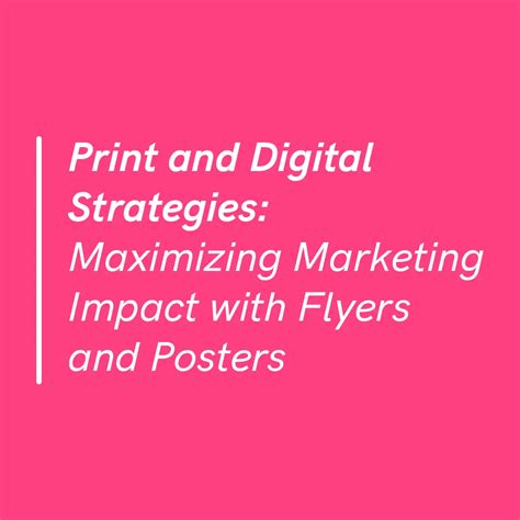 Maximizing Marketing Impact With Flyers And Posters Ffflyer