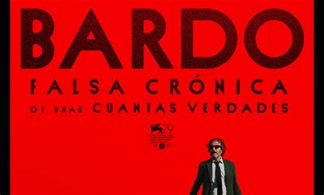 Bardo la nueva película de Alejandro G Iñárritu ya tiene fecha de