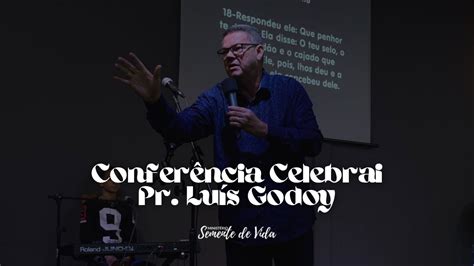 Conferência Celebrai 1º Dia YouTube