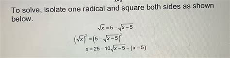 [solved] Isolate One Radical And Square Both Sides To Solve Isolate One Course Hero