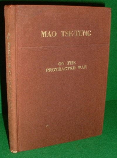 On The Protracted War By Mao Tse Tung