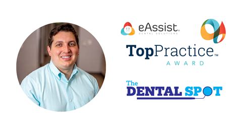 The Dental Spot Receives Eassist Top Practice Award Eassist Dental