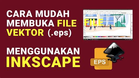 Cara Membuka File Eps Vektor Di Inkscape Youtube