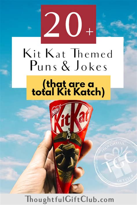 20 Kit Kat Puns Jokes And Wordplay For Instagram Captions That Youll