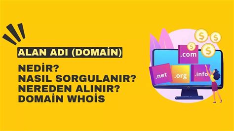 Domain Alan Adı Nedir Nasıl Sorgulanır ve Nereden Alınır