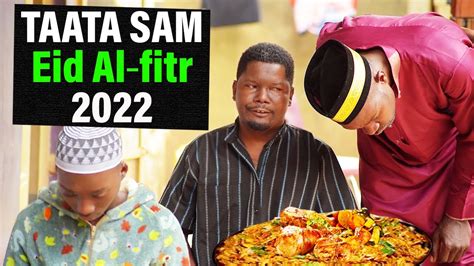 Taata Sam Eid Al Fitr 2022 Youtube