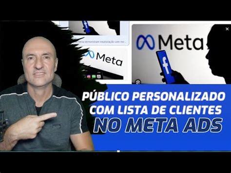 META ADS COMO CRIAR UM PÚBLICO PERSONALIZADO USANDO A LISTA DE