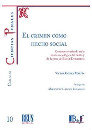 El Crimen Como Hecho Social Concepto Y M Todo En La Teor A Sociol Gica